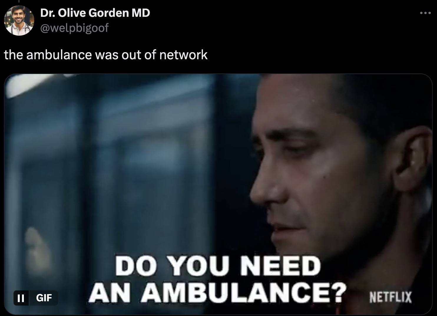 photo caption - Dr. Olive Gorden Md the ambulance was out of network Ii Gif Do You Need An Ambulance? Netflix